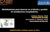Modelamiento para innovar en el diseño y gestión de ... · Modelamiento para innovar en el diseño y gestión de instalaciones hospitalarias Liliana Neriz, PhD ... Emergencia en
