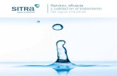 Sitra SITRA.pdfSITRA, servicio, eficacia y calidad Conocemos el agua y cuidamos de ella. Por eso SITRA aporta las mejores soluciones técnicas, tanto en el tratamiento de las aguas