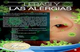LEBASI Y LAS ALERGIAS · LEBASI Y LAS ALERGIAS Las alergias son solo una reacción del sistema inmunológico ante algún factor o sustancia externa que el sistema no puede identificar