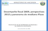 Desempeño fiscal 2009, perspectivas 2010 y panorama de … · En 2009, la Inversión Pública sube a 2.83% del PIB comparado con una tasa promedio del 2.46% del PIB durante el período
