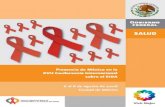 Presencia de México en la XVII Conferencia · Presentación La Conferencia Internacional sobre el SIDA es el foro mundial más grande que existe para el intercambio de información