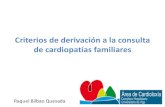 Criterios de derivación a la consulta de cardiopatías ...€¦ · Síndrome de QT largo 70-80 (Ackerman et al) Síndrome de QT corto Desconocido (Ackerman et al) Síndrome de Marfan