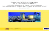 Prevención y control integrados de la contaminación (IPPC)....Se establece, en el marco de la Unión Europea, un intercambio de información entre los Estados miembros y las industrias