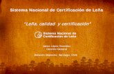 Sistema Nacional de Certificación de Lñaenewsletter.avebiom.com/AVEBIOM/... · Jaime López González Gerente General Estación Mapocho, Santiago, Chile Sistema Nacional de Certificación