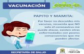 PAPITO Y MAMITApopayan.gov.co/sites/default/files/files/VACUNACIÓN.pdf · PAPITO Y MAMITA: UNO Los Centros de Salud para la vacunación se encuentran abiertos con algunas restricciones.