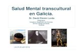 Salud Mental transcultural en Galicia. · Salud Mental transcultural en Galicia. David Simón Lorda. ( LALIN 26 abril 2018) 21 1668. Vecino de Ourense, D.Bartolomé Ares de Canabal,