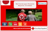 Red Social para Personas Mayores: Enrédate - Ineco -Cru… · LA RED SOCIAL COMO ANTÍDOTO PARA LA SOLEDAD . Nuestro objetivo con este proyecto es reducir la soledad y el aislamiento
