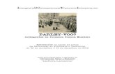 PARLEY-VOO? · Alemán, Reino Unido e Francia, protagonistas directos da contenda. ... profesionais da tradución e a interpretación na historia moderna e contemporánea. A exposición