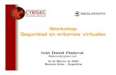 Workshop Seguridad en entornos virtualescybsec.com/upload/Segurinfo_AR2013_Workshop_Seguridad_en... · 2014. 4. 23. · Administración del entorno virtual Al entorno virtual para