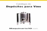 Catálogo de Depósitos para Vino en Maquinaria10 · 3/4” 3/4” 3/4” 1” 1” ... conservación de vinos. CAP. (Litros) ENO. 138 ENOLOGÍA / Depósitos DEPÓSITOS FLOREADOS