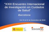 XXIII Encuentro Internacional de Investigación en Cuidados€¦ · “XXIII Encuentro Internacional de Investigación en Cuidados de Salud” Barcelona Del 20 al 22 de Noviembre