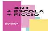 ART + ESCOLA + FICCIÓ · 2020. 5. 8. · ART I ESCOLA 2019 - 2020 ACVIC. Centre d’Arts Contemporànies Sant Francesc 1. 08500 Vic · Tel +34 93 885 37 04 . · info@acvic.org De