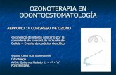 OZONOTERAPIA EN ODONTOESTOMATOLOGÍA€¦ · OZONOTERAPIA EN ODONTOESTOMATOLOGÍA DIFERENTES PRODUCTOS OZONONIZADOS UTILIZADOS EN ODONTOESTOMATOLOGIA OLEO FORTE (ULTRA ACTIVE)OLEO