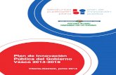 Plan de Innovación Pública del Gobierno Vasco 2014-2016...Plan de Innovación Pública del Gobierno Vasco 2014-2016 3 de 90 1. Introducción Entendemos por “innovación pública”
