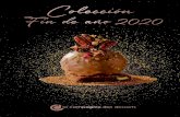 Fin de año 2020 - compagniedesdesserts.com€¦ · Canela (74603) con nuestra Mandarina (150031) decorada con Crumble Tierra Chocolate (100315), ramas de canela y gajos de mandarina.