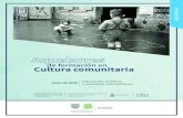 de formación en Cultura comunitaria · una recopilación de textos de la Dirección General de Vinculación Cultural Comunitaria de la Secretaría de Cultura de la Ciudad de México.