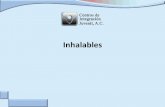 Inhalables - intranet.cij.gob.mx · Individuales: Habilidades para rechazar oferta de drogas, para expresar afectos, tomar decisiones y resistir la presión grupal. Familiares: Comunicación