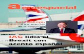IAG lidia el Brexit con acento español · El grupo aeronáutico anglo-espa - ñol IAG, uno de los mayores conglomerados de aerolíneas del mundo, cobra acento español, especialmente,