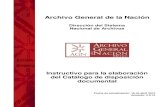 Archivo General de la Nación - gob.mx · documentales producidas por la dependencia o entidad, a partir de los resultados del proceso de identificación y valoración. ARCHIVO GENERAL