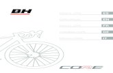 CORE MANUAL EN - BH bikes · 2020. 1. 20. · El sistema de pedaleo asistido está diseñado para proporcionarle la cantidad óptima de potencia asistida. Le ayudan dentro de una