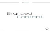 ÍNDICE - estudiodecomunicacion.com€¦ · El Branded Content La publicidad ha muerto, ¡viva la publicidad! Las fórmulas tradicionales utilizadas por las agencias para conseguir