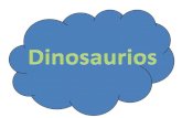 ¡Dinosaurios, dinosaurios! · Dinosaurios, dinosaurios, Grande, pequeño, aterrador y . Dinosaurios, dinosaurios, En el cielo, en la tierra. Dinosaurios, dinosaurios, Comen carne,