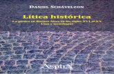 Lítica histórica: La piedra en Buenos Aires en los siglos ...danielschavelzon.com.ar/ebooks/Litica_historica.pdf · funciones y usos, hay otros y pueden existir infinitos órdenes