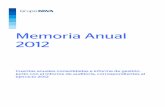 Memoria Anual 2012 - BBVA · 2020. 6. 30. · Memoria Anual 2012 Cuentas anuales consolidadas e informe de gestión, junto con el informe de auditoría, correspondientes al ejercicio