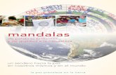 mandalas - byakko-es.orgbyakko-es.org/mandalapanfleto.pdfMandalas internacionales para el agua En el año 2003, para conmemorar el Año Internacional del Agua, un grupo de personas