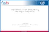 Descentralización productiva y estrategia competitivafaett.org.ar/wp-content/uploads/2014/05/Guastini.pdf · Descentralización productiva y estrategia competitiva Luis Guastini