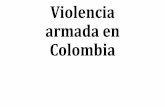 Violencia armada en Colombia · El objetivo de las FARC era establecer en Colombia una revolución agraria y consolidar los preceptos marxistas-leninistas para terminar con las desigualdades