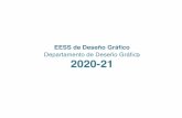 Departamento de Deseño Gráfco 2020-21 · 2020. 9. 28. · Autónoma de Galicia _Orde do 8 de agosto de 2011, DOG nº 157 Desenvolve do decreto que estableceo regulamento orgánico
