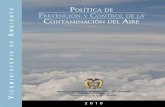 Política de Prevención y control de la contaminación del aire · 2018. 10. 1. · 2008, el 67% de los encuestados perciben la contaminación como un problema ambiental y 52% consi-deran