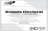 Brújula Electoral · Brújula Electoral ESTADO CARABOBO Este domingo 30 de julio, escogeremos, por elecciones directas, secretas y universales, a los 537 constituyentes quienes,