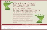 Carbonfeel, la huella de carbono accesible, transparente y … · 2012. 9. 17. · de la empresa contratante, sin perder en ningún caso los otros dos pilares básicos: transparencia