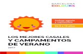 2 asal er 2017 t ptiembre) - Barcelona Colours · es un campus de verano 100% en inglés para niñas y niños que se realiza en uno de los mejores colegios de Barcelona. Esta 30ª