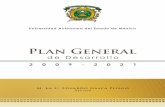 Paln General de Desarrollo 2009-2021web.uaemex.mx/prdi2013-2017/descargas/PGD_09-21_2.pdf · 5.2 Impulso a la generación del conocimiento avanzado 5.2.1 Programas de estudios avanzados