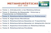 Tema 4: Programación Genética · 2020. 2. 27. · Tema 1. Introducción a las Metaheurísticas Tema 2. Modelos de Búsqueda: Entornos y Trayectorias vs Poblaciones Tema 3. Metaheurísticas