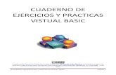 CUADERNO DE EJERCICIOS Y PRACTICAS VISTUAL BASICmediatecnicalapaz.weebly.com/uploads/2/0/1/2/20127803/...Bienvenido al curso de Visual Basic, este cuaderno de ejercicios y practicas