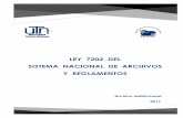 LEY 7202 DEL SISTEMA NACIONAL DE ARCHIVOS Y …...Sistema Nacional de Archivos y de los archivos de los poderes Legislativo, Judicial y Ejecutivo, y de los demás entes públicos,