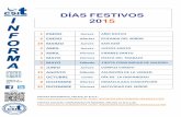 DÍAS FESTIVOS 2015 - WordPress.comdías de fiestas locales que, con referencia a sus respectivos Municipios, se incluyen en la ... 21 Y 22 DE MAYO 3 DE FEBRERO Y 4 DE MAYO 29 Y 30