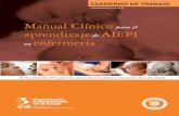 Manual Clínico para el aprendizaje de AIEPI enfermería...Manual clínico para el aprendizaje de AIEPI en enfermería (Enfermedades Prevalentes de la Infancia desde 0 hasta 4 años