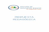 PROPUESTA PEDAGÓGICA · 2018. 10. 5. · La Propuesta Pedagógica se basa en un conjunto de objetivos, contenidos, metodología y evaluación de cada una de las enseñanzas existentes