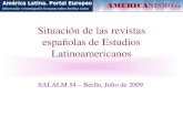 Situación de las revistas españolas de Estudios ... · Análisis de las 53 revistas científicas de Estudios Latinoamericanos en España 3 3 0 1 7 20 19 0 5 10 15 20 25 1940s 1950s
