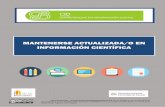 MANTENERSE ACTUALIZADA/O EN INFORMACIÓN CIENTÍFICArua.ua.es/dspace/bitstream/10045/90068/34/...La adquisición y uso de competencias informáticas e informacionales no concluye con