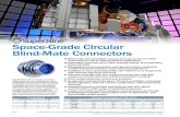 Space-Grade Circular Blind-Mate Connectors · 2018. 9. 24. · of blind mate plugs and receptacles. Without this feature, connectors can catch or hang during mate and demate. Float
