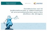 Tendencias en la judicialización y alternativas al ...1.1 Normatividad en torno a capturas, procedimiento contravencional y dosis mínima 1.2 El uso del derecho penal en la política