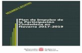 Plan de Impulso de la Participación Ciudadana en Navarra · Plan de Impulso de la Participación Ciudadana en Navarra 2017-2019. Resumen Ejecutivo. 5 La participación que queremos