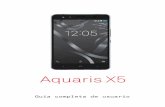 Aquaris X5 Guía completa de usuario · Cómo insertar las tarjetas SIM Tu Aquaris X5 es un smartphone dual SIM (nano-SIM) con posibilidad de utilizar dos tarjetas 4G al mismo tiempo