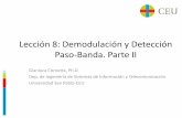 Lección 8: Demodulación y Detección Paso-Banda. Parte II€¦ · Lección 8: Demodulación y Detección Paso-Banda. Parte II Gianluca Cornetta, Ph.D. Dep. de Ingeniería de Sistemas